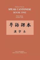 Character Text for Speak Cantonese 0887100082 Book Cover
