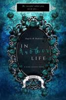 In Another Life: A Dark Secrets Novel 0994258577 Book Cover