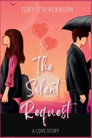 The Silent Request: A Love Beyond Borders : A Novel [Part 1] B0C7T5N3HQ Book Cover