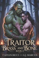 Traitor: Dark Vampire Orc Romance (Brass and Bone) B0G7JC1PJN Book Cover