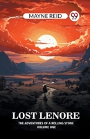 Lost Lenore The Adventures of a Rolling Stone Volume One 9363059863 Book Cover