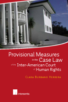 Provisional Measures in the Case Law of the Inter-American Court of Human Rights 9400000375 Book Cover