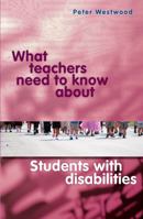 What Teachers Need to Know About Students with Disabilities 0864318693 Book Cover