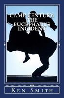 Camp Century: The Bucephalus Incident 0615679854 Book Cover