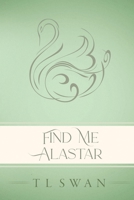 Find Me Alastar 1922905410 Book Cover