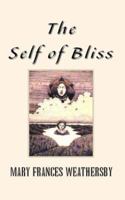 The Self of Bliss 1413402534 Book Cover