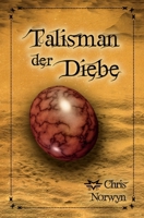 Talisman der Diebe (German Edition) B0FCD7159P Book Cover