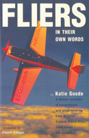 Fliers in Their Own Words: In Their Own Words 1560271957 Book Cover