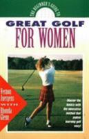 The Beginner's Guide to Great Golf for Women 0878338535 Book Cover