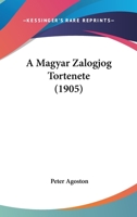 A Magyar Zalogjog Tortenete (1905) 116027813X Book Cover