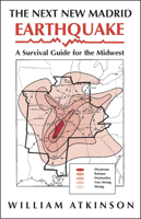 The Next New Madrid Earthquake: A Survival Guide for the Midwest (Shawnee Books) 0809313200 Book Cover