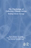 The Psychology of Collective Climate Action: Building Climate Courage 1032905298 Book Cover