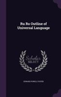 Ru Ro: Outline Of Universal Language 1164836501 Book Cover