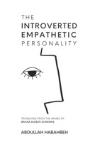 The Introverted Empathetic Personality B08ZW3JPD7 Book Cover