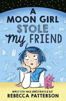 A Moon Girl Stole My Friend 1783447982 Book Cover