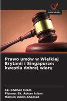 Prawo umów w Wielkiej Brytanii i Singapurze: kwestia dobrej wiary (Polish Edition) 6209751814 Book Cover