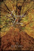 Beautiful Decay 0762446110 Book Cover