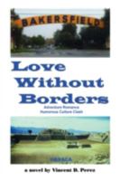 Love Without Borders: A Novel 0595459161 Book Cover