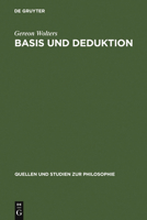 Basis Und Deduktion: Studien Zur Entstehung Und Bedeutung Der Theorie Der Axiomatischen Methode Bei J. H. Lambert (1728-1777) 3110079321 Book Cover