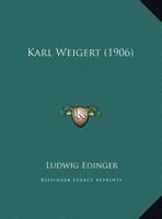 Karl Weigert (1906) 1104875934 Book Cover