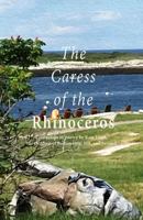 The Caress of the Rhinoceros: a collection of poetry by Kate Leigh, the children of Portsmouth, NH, and beyond 1944393889 Book Cover