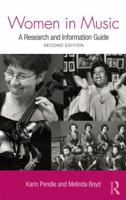 Women in Music: A Research and Information Guide (Routledge Music Bibliographies) 1138870439 Book Cover