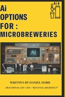 Ai Options For: Microbreweries: "Gravel Road" AI vs. Real Life B0H1X9D9V4 Book Cover