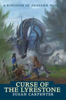 Curse of the Lyrestone: A Kingdom of Zhavahn Novel 0595342752 Book Cover