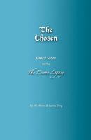 The Chosen: The Backstory to The Essene Legacy 0979126274 Book Cover