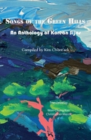Songs of the Green Hills: An Anthology of Korean Sijo 162246124X Book Cover