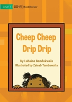 Cheep Cheep Drip Drip 192291889X Book Cover