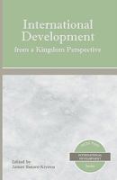 International Development from a Kingdom Perspective 0865850283 Book Cover