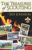 The Treasures of Scouting: Character Traits and Skills to Ensure Youth Success 0692675140 Book Cover