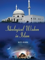 Ideological Wisdom in Islam B0072GQHAM Book Cover