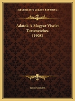 Adatok A Magyar Viselet Tortenetehez (1908) 1167439724 Book Cover