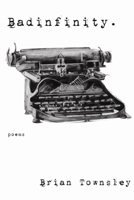 Badinfinity. 0615165303 Book Cover