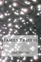 Family Prayers (Drawing Closer to God) 1496145364 Book Cover