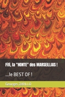 Fifi, la "HONTE" des MARSEILLAIS !: ...le BEST OF ! (Œuvre littéraire !) B0C1J3HPTK Book Cover