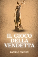 Il gioco della vendetta (Italian Edition) B0CN2YJFJ5 Book Cover