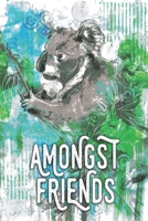 Amongst Friends: Alternate Cover B085KBRV4X Book Cover