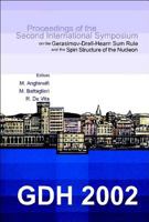 Gdh 2002: Proceedings of the Second International Symposium on the Gerasimov-Drell-Hearn Sum Rule and the Spin Structure of the Nucleon 9812383972 Book Cover