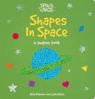 Shapes in Space: A Shapes Book 1581173938 Book Cover