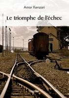 Le triomphe de l'échec (French Edition) 2414601817 Book Cover