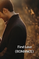 First Love (ROMANCE) B0DTQC3PPD Book Cover