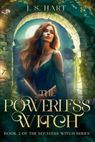 The Powerless Witch (The Soulless Witch) B0H9NRLB3Z Book Cover