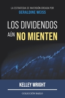 Los Dividendos aún No Mienten: La estrategia de inversión creada por Geraldine Weiss 8412303555 Book Cover