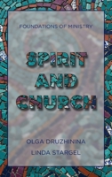 Spirit and Church: Christian Theology 3 (Foundations of Ministry) B0H7K6XZXT Book Cover