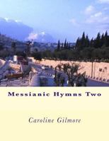 Messianic Hymns Two 1986828360 Book Cover