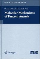 Molecular Mechanisms Of Fanconi Anemia 0387319727 Book Cover