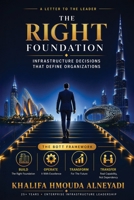 The Right Foundation: Infrastructure Decisions That Define Organizations 994861027X Book Cover